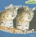 Who Lives in a Deep, Dark Cave?