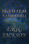From Fear to Farewell