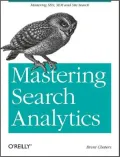 Mastering Search Analytics: Measuring SEO, SEM and Site Search