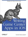 Writing Game Center Apps in iOS: Bringing Your Players Into the Game