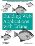 Building Web Applications with Erlang: Working with REST and Web Sockets on Yaws