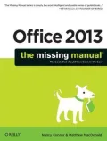 Office 2013: The Missing Manual