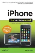 iPhone: The Missing Manual: Covers All Models with 3.0 Software-including the iPhone 3GS