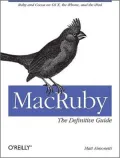 Macruby: Ruby and Cocoa on OS X