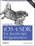 Learning the iOS 4 SDK for JavaScript Programmers