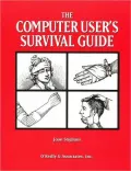 The Computer User's Survival Guide: Staying Healthy in a High Tech World