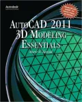 Autocad 2011 3D Modeling Essentials