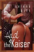 Heidi and the Kaiser