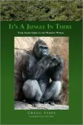 It's a Jungle in There: Your Safari Guide to the Working World