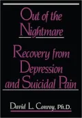 Out of the Nightmare: Recovery from Depression and Suicidal Pain