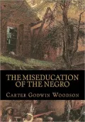 The Miseducation of the Negro