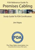 The FOA Reference Guide to Premises Cabling: Study Guide To FOA Certification