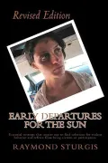 Early Departures for the Sun