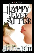 Happy Ever After (An Erotic Erotica Anthology)