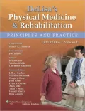 DeLisa's Physical Medicine and Rehabilitation: Principles and Practice, Two Volume Set