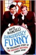 Dangerously Funny: The Uncensored Story of "The Smothers Brothers Comedy Hour"