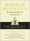 Warren Buffett's Management Secrets: Proven Tools for Personal and Business Success
