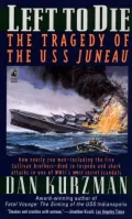 Left to Die: The Tragedy of the USS Juneau
