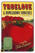 Truelove and Homegrown Tomatoes