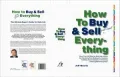 How to Buy and Sell (Just About) Everything: More Than 550 Step-by-Step Instructions for Everything From Buying Life Insurance to Selling Your Screenplay to Choosing a Thoroughbred Racehorse