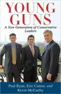 Young Guns: A New Generation of Conservative Leaders