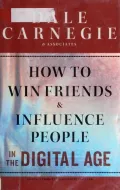 How to Win Friends and Influence People in the Digital Age
