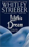 Lilith's Dream: A Tale of the Vampire Life
