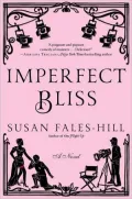 Imperfect Bliss: A Novel