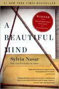 A Beautiful Mind: The Life of Mathematical Genuis and Nobel Laureate John Nash