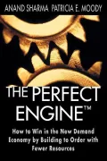 The Perfect Engine: Driving Manufacturing Breakthroughs with the Global Production System