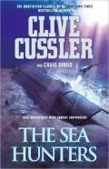 The Sea Hunters: True Adventures with Famous Shipwrecks