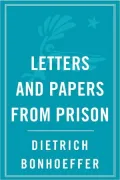 Letters Papers from Prison