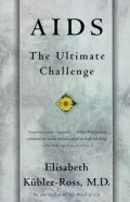 AIDS: The Ultimate Challenge