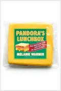 Pandora's Lunchbox: How Processed Food Took Over the American Meal