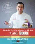 Family Celebrations with the Cake Boss