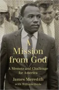 A Mission from God: A Memoir and Challenge for America