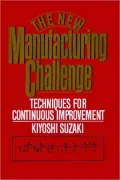 New Manufacturing Challenge: Techniques for Continuous Improvement