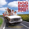 Dog on the Roof!: On the Road with Mitt and the Mutt