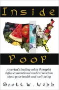 Inside Poop: Down and Dirty Secrets from