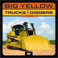 Big Yellow Trucks and Diggers