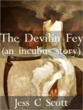 The Devilin Fey (Incubus Story.01, paranormal erotic romance, urban fantasy)