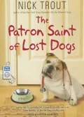 The Patron Saint of Lost Dogs