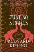 Just So Stories