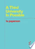 A Third University Is Possible