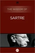The Wisdom of Sartre