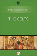 The Wisdom of the Celts