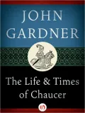 The Life and Times of Chaucer