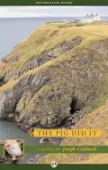 The Pig Did It