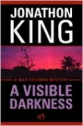 A Visible Darkness