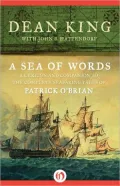A Sea of Words: A Lexicon and Companion to the Complete Seafaring Tales of Patrick O'Brian